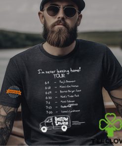 Baylen Levine Loded I’m Never Leaving Home Tour Tee Shirt