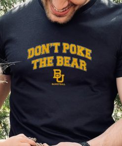 Baylor Bears don’t poke the bear shirt