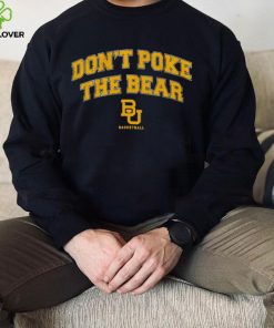 Baylor Bears don’t poke the bear shirt