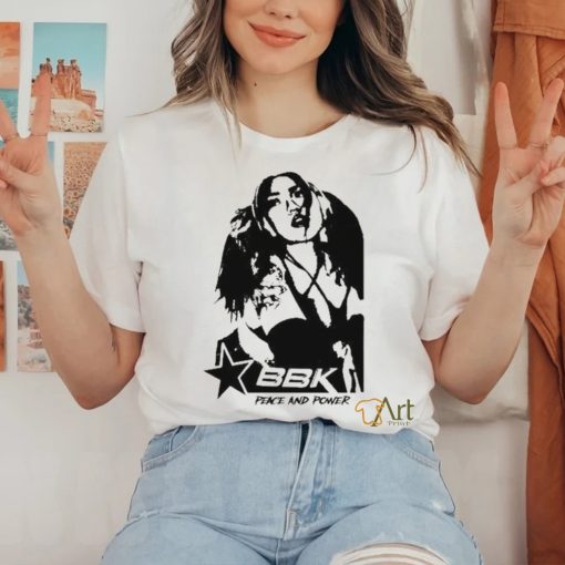 Bbk Peace And Power T Shirt