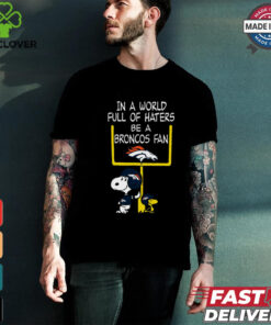 Be A Broncos Fan Denver Broncos x Snoopy Mashup Shirts
