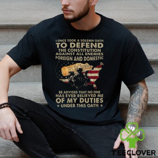 Be Advised That No One Has Ever Relieved Me Of My Duties Classic T Shir