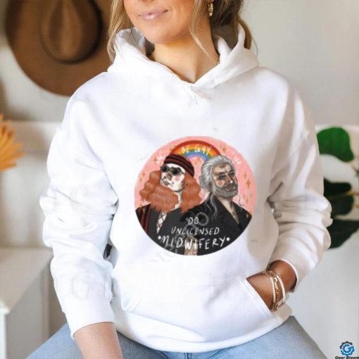 Be Gay Do Unlicensed Midwifery Hooded Shirt