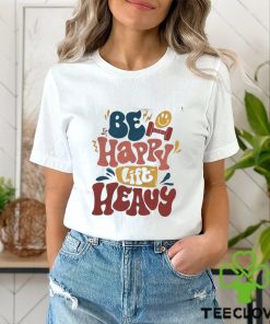 Be Happy Lift Heavy Sweatshirt, Fall Workout Apparel, Gift for Gym Lover Shirt