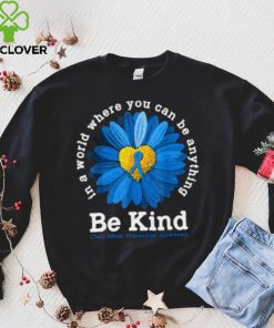 Be Kind Blue Ribbon Child Abuse Prevention Awareness Flower In A World T Shirt