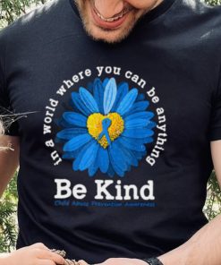 Be Kind Blue Ribbon Child Abuse Prevention Awareness Flower In A World T Shirt