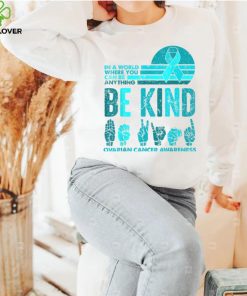 Be Kind Retro Vintage Ovarian Cancer Awareness Kindness Gift T Shirt