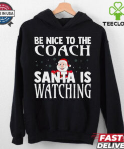 Be Nice To The Nanny Baby Sitter Santa Is Watching Christmas shirt