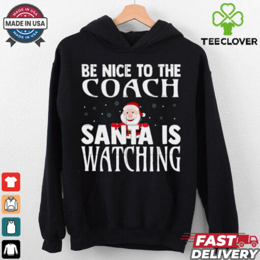 Be Nice To The Nanny Baby Sitter Santa Is Watching Christmas shirt