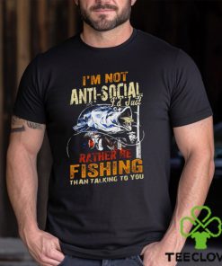 Be fishing I’m not anti social I’d just rather be fishing than talking to you vintage shirt