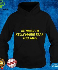 Be nicer to kelly marie tran you jags hoodie, sweater, longsleeve, shirt v-neck, t-shirt