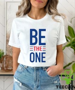 Be the one Shirt