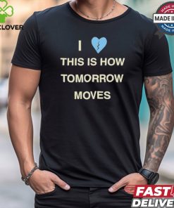 Beabadoobee tour I love this is how tomorrow moves T shirt