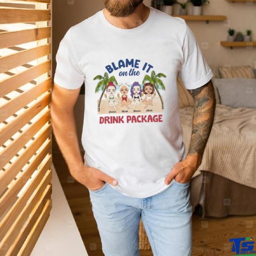 Beach Blame On Drink Package   Gift For Bestie   Personalized Custom T Shirt
