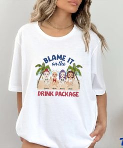 Beach Blame On Drink Package Gift For Bestie Personalized Custom T Shirt
