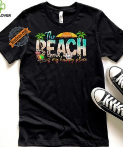 Beach is My Happy Place T shirt