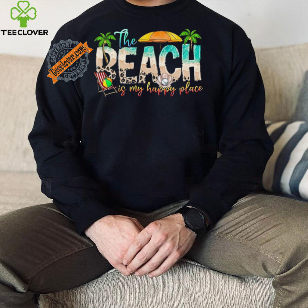 Beach is My Happy Place T shirt Beach is My Happy Place T shirt