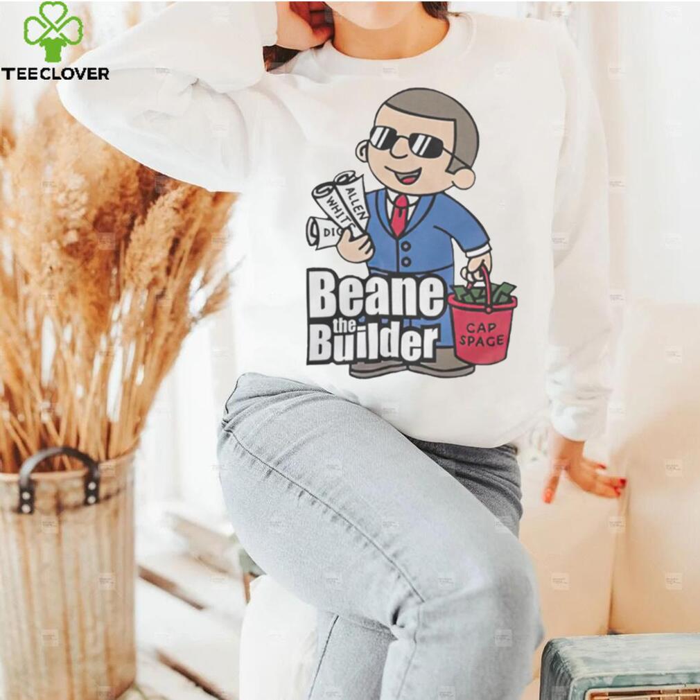 Beane the builder shirt