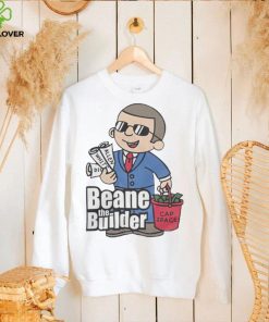 Beane the builder shirt