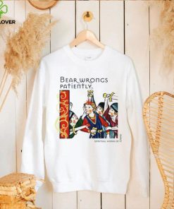 Bear Wrongs Patiently Spiritual works of mercy hoodie, sweater, longsleeve, shirt v-neck, t-shirt