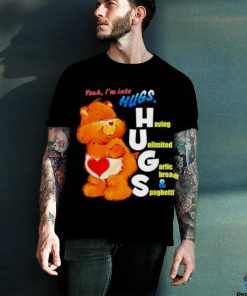 Bear Yeah I’m Into Hugs Shirt