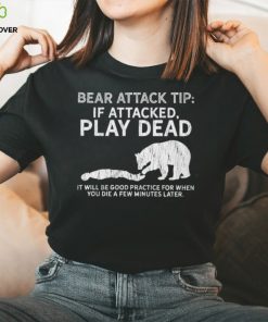 Bear attack tip T Shirt