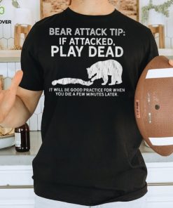 Bear attack tip T Shirt