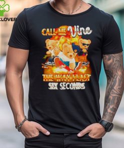 Bear call me vine the way I last sex seconds shirt