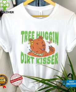 Bear tree hugging dirt kisser hoodie shirt