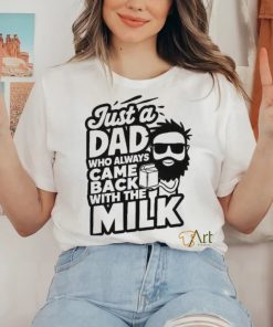 Bearded Dad That Always Came Back With The Milk Shirt