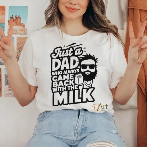 Bearded Dad That Always Came Back With The Milk Shirt