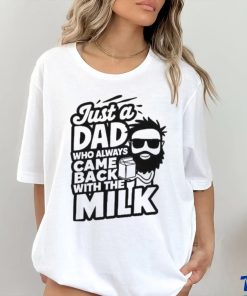 Bearded Dad That Always Came Back With The Milk Shirt