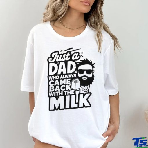 Bearded Dad That Always Came Back With The Milk Shirt