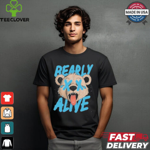 Bearly Alive T Shirts