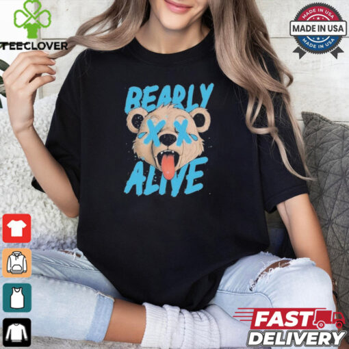 Bearly Alive T Shirts