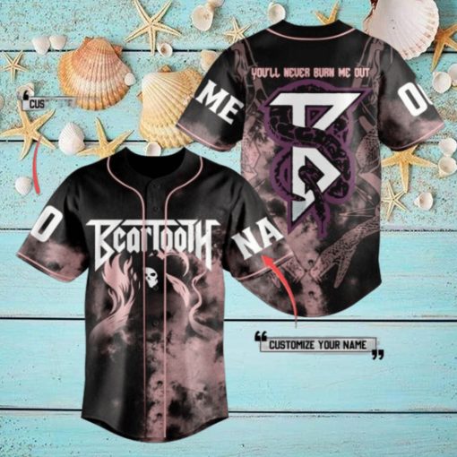Beartooth You’ll Never Burn Me Out Custom Baseball Jersey