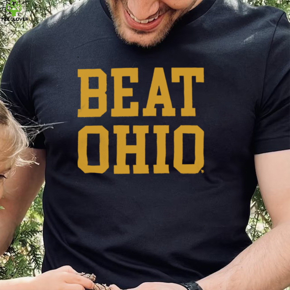 Beat Ohio Shirt Beat Ohio Shirt