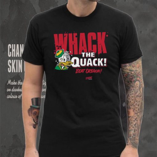 Beat Oregon Whack the Quack! T Shirt