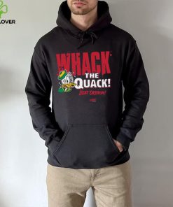 Beat Oregon Whack the Quack! T Shirt