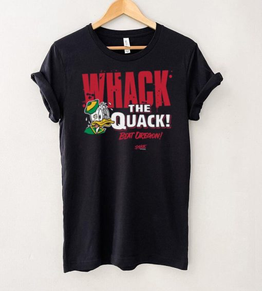 Beat Oregon Whack the Quack! T Shirt