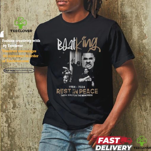 BeatKing 1984 2024 Rest In Peace Thank You For The Memories T shirt