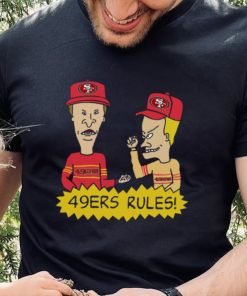 Beavis and Butt Head San Francisco 49ers Rules NFL Shirt