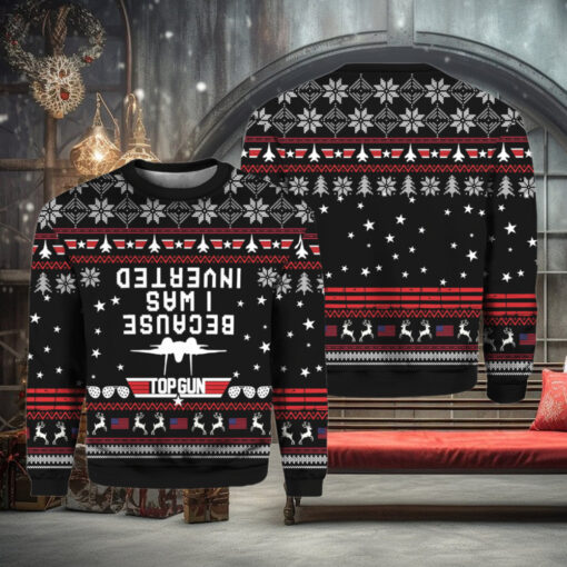 Because I Was Inverted Christmas Ugly Sweater