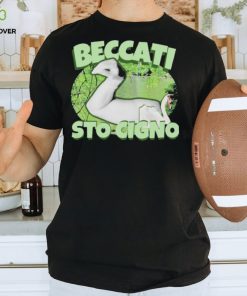 Beccati Sto Cigno T Shirts