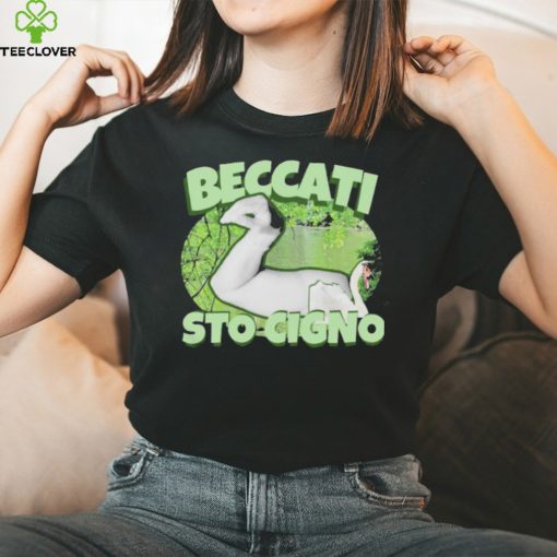 Beccati Sto Cigno T Shirts