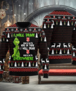 Beck Grinch Will Drink Everywhere Ugly Sweater