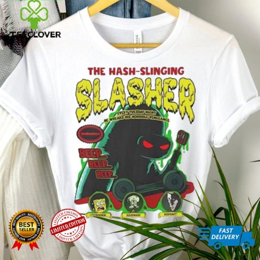 Beep beep beep The Hash Slinging Slasher hoodie, sweater, longsleeve, shirt v-neck, t-shirt