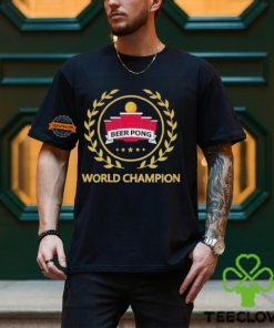 Beer Pong World Champion Shirt