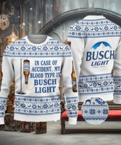 Beer Ugly Christmas Sweater In Case Of Accident My Blood Type Is Busch Light Gift Christmas