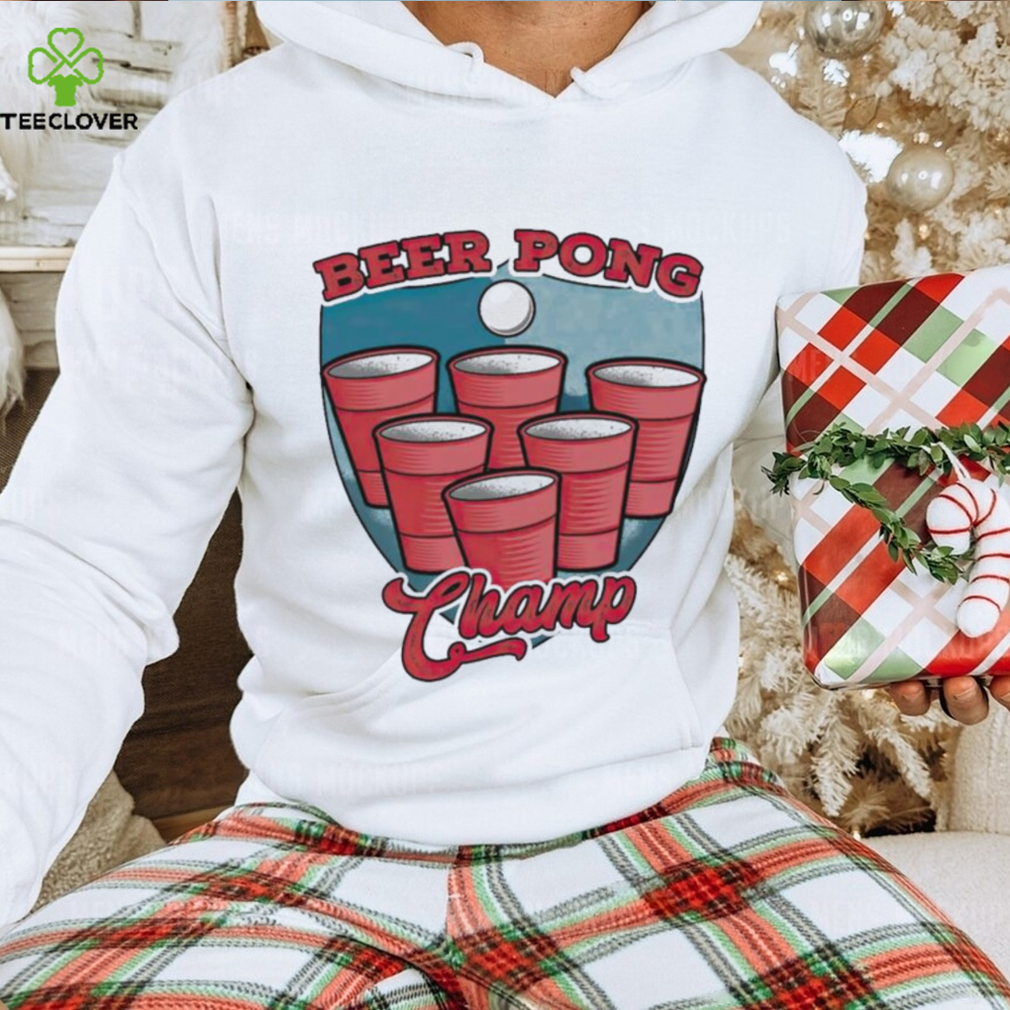 Beer pong champ shirt Beer pong champ shirt